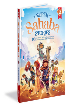 Super Sahaba Stories -HC - Premium Children Books from Learning Roots - Just $24.99! Shop now at IQRA Book Center | A Division of IQRA' international Educational Foundation