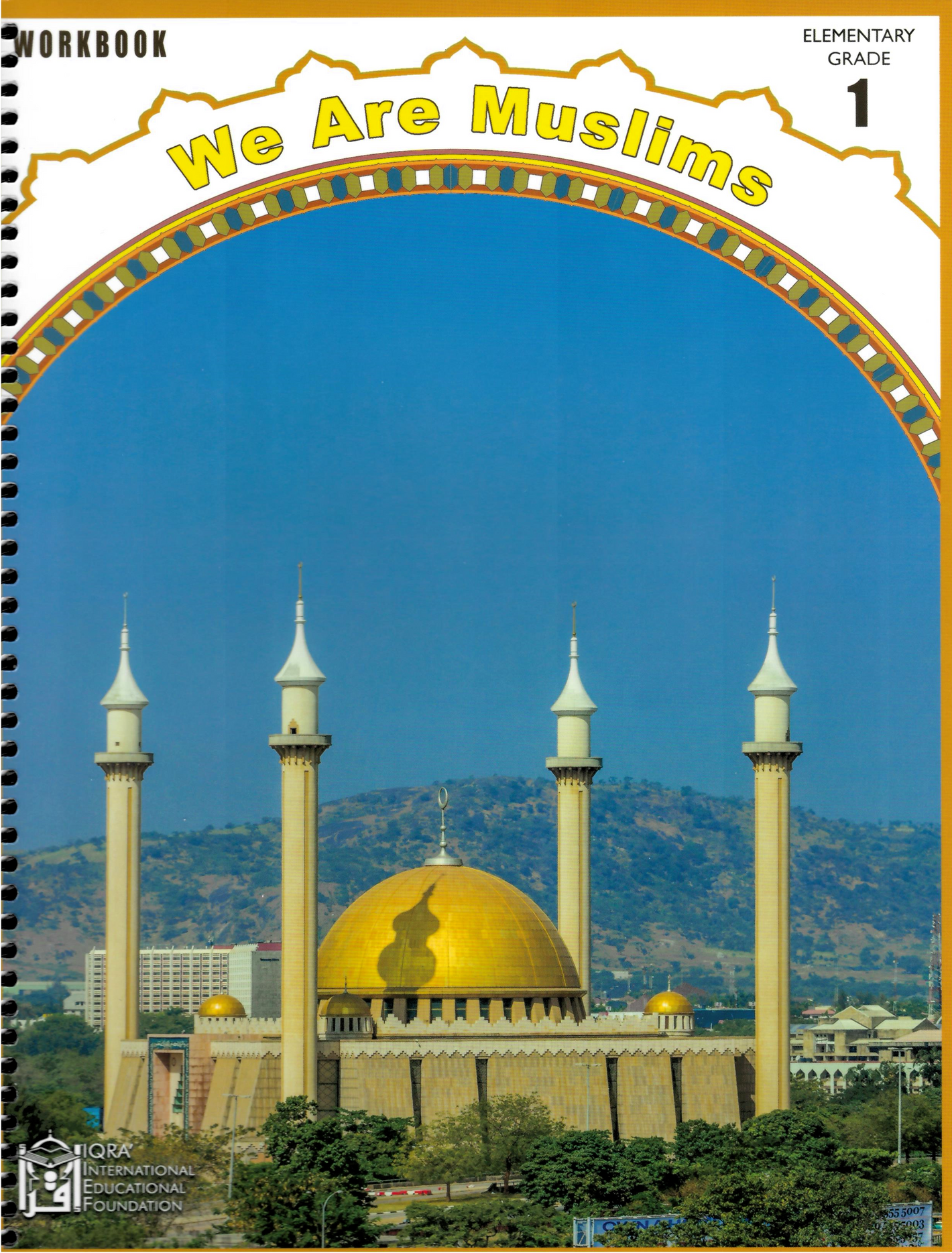 We Are Muslims: Elementary Grade 1 Workbook - Premium Workbook from IQRA' international Educational Foundation - Just $8! Shop now at IQRA' international Educational Foundation